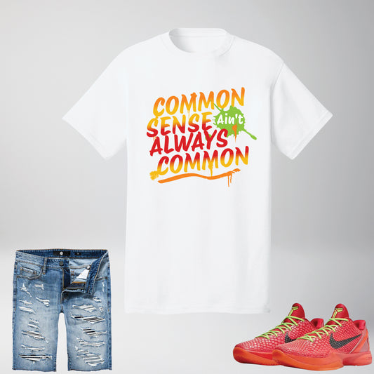 Common Sense Ain't Always Common