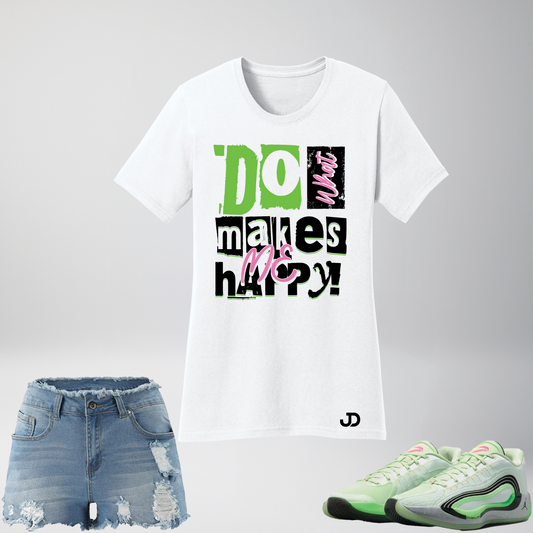 Do What Makes Me Happy