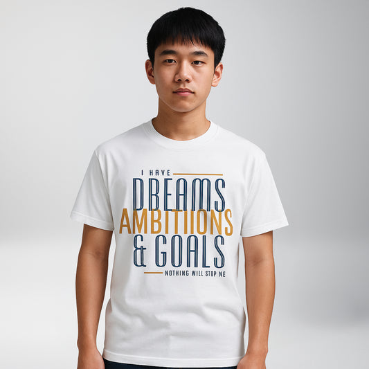 Dreams. Ambitions. Goals.
