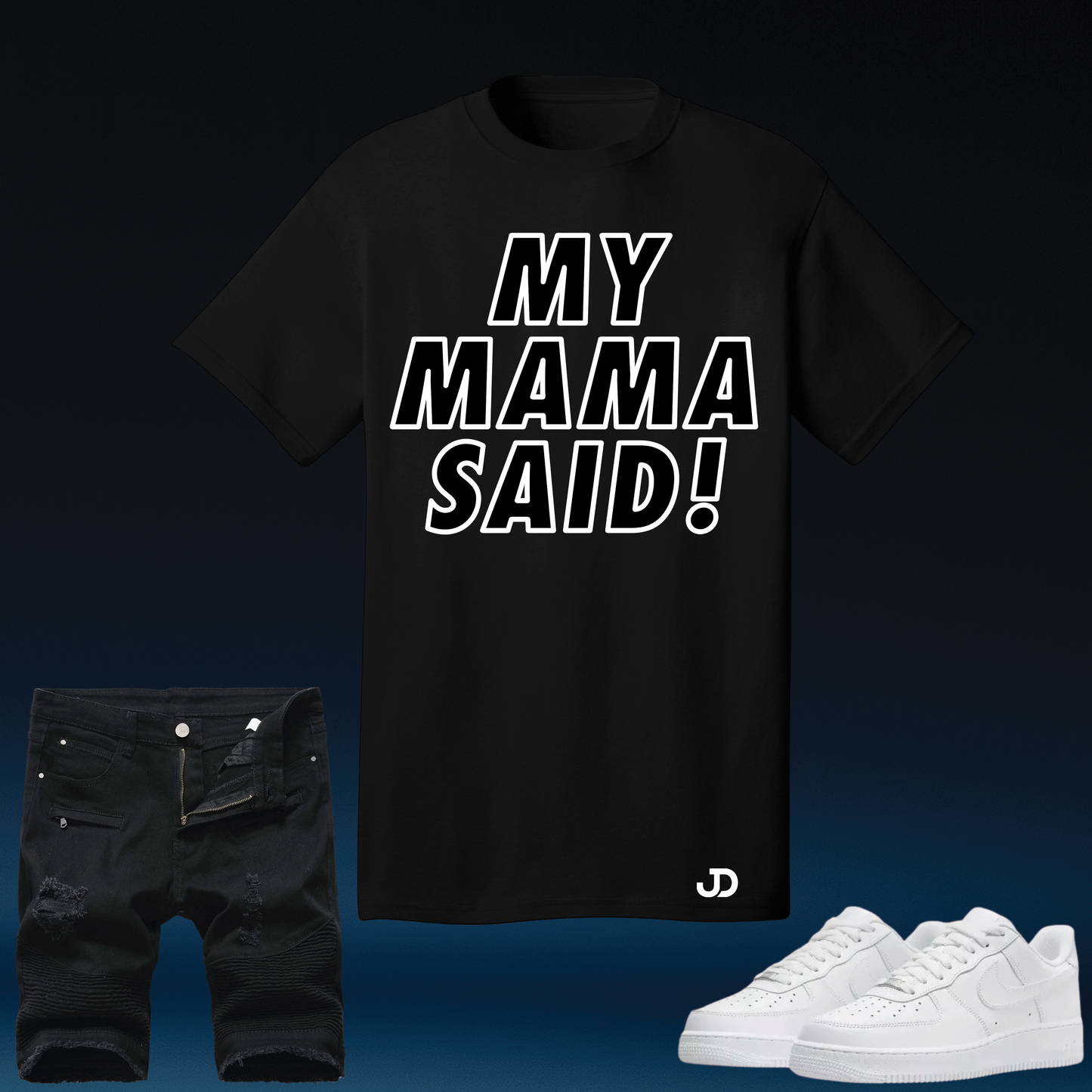 My Mama Said!