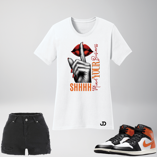 SHHHH... Mind YOUR Business